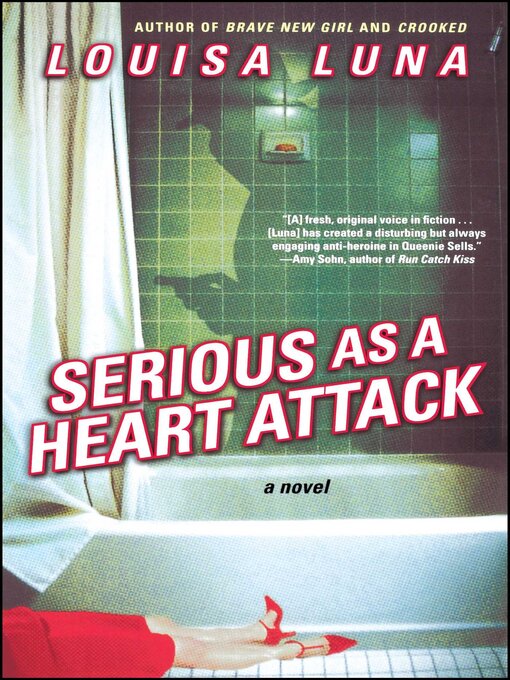 Title details for Serious As a Heart Attack by Louisa Luna - Available